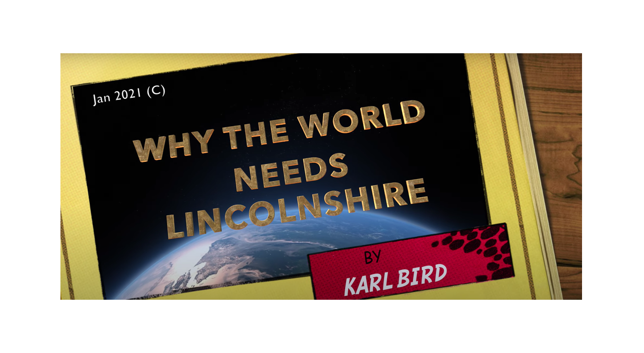 VIDEO - WHY THE WORLD NEEDS LINCOLNSHIRE: Episode 1 - Ancient Beginnings